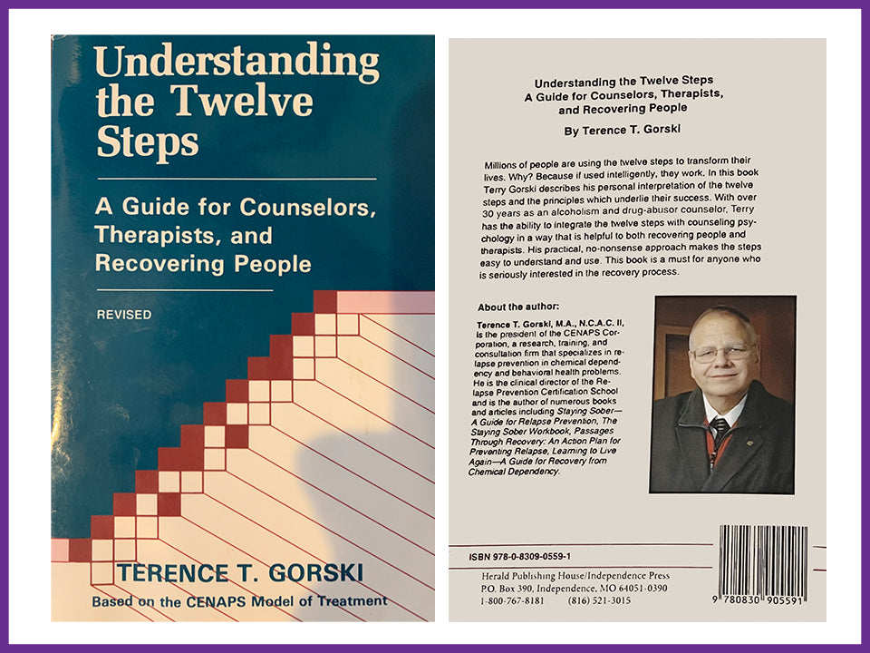 Understanding the Twelve Steps - A Guide for Counselors, Therapists, and Recovering People