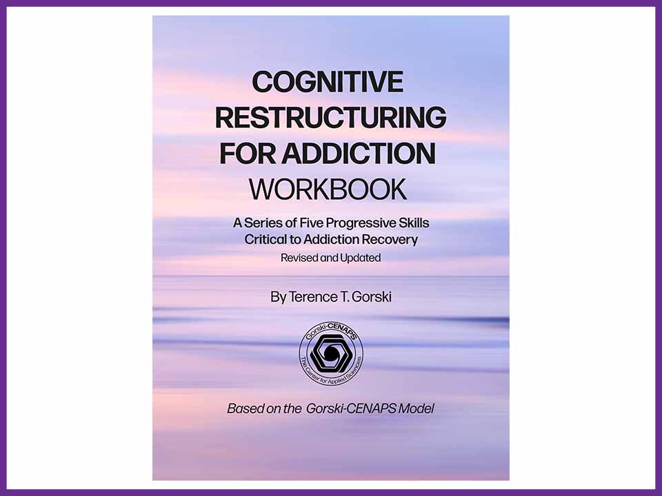 Cognitive Restructuring for Addiction Workbook