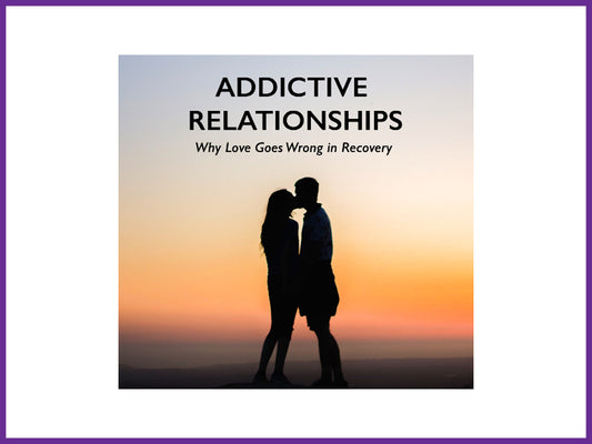 Addictive Relationships - Audio (Digital file or CD)