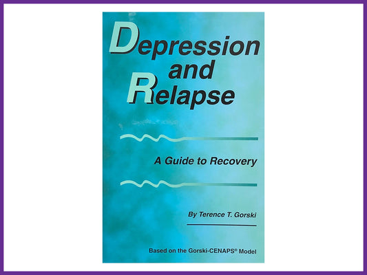 Depression and Relapse - A Guide to Recovery